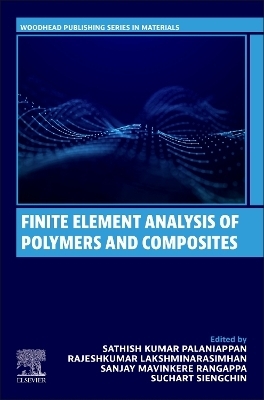 Finite Element Analysis of Polymers and Composites - 