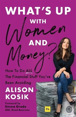 What’s Up With Women and Money? - Alison Kosik