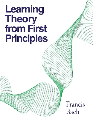 Learning Theory from First Principles - Francis Bach