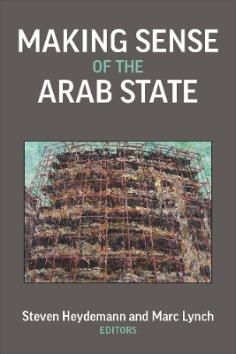 Making Sense of the Arab State - 