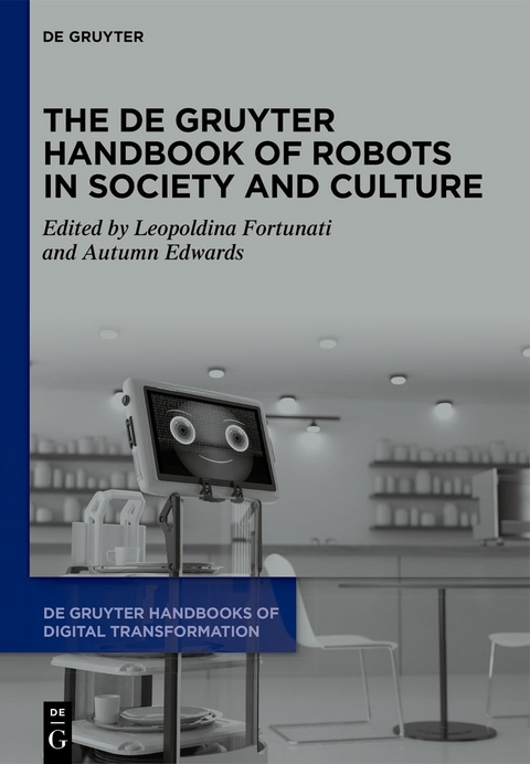 The De Gruyter Handbook of Robots in Society and Culture - 