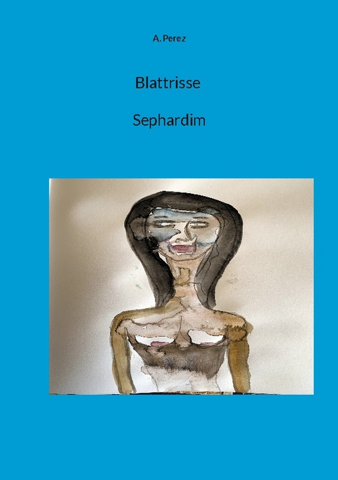 Blattrisse Sephardim - A. Perez