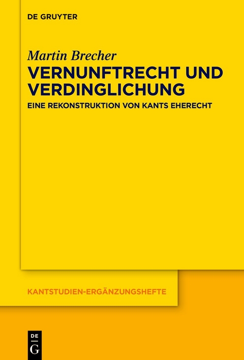 Vernunftrecht und Verdinglichung - Martin Brecher