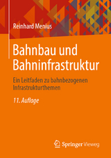 Bahnbau und Bahninfrastruktur - Menius, Reinhard; Matthews, Volker