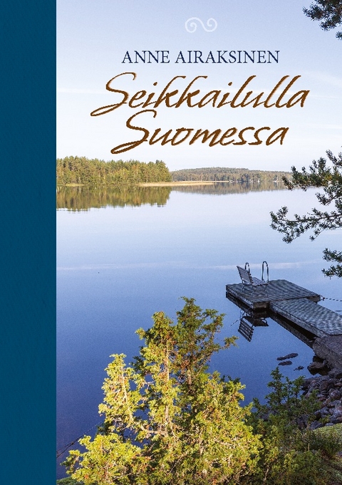 Seikkailulla Suomessa - Anne Airaksinen