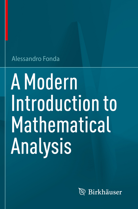 A Modern Introduction to Mathematical Analysis - Alessandro Fonda