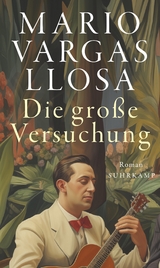 Die große Versuchung - Mario Vargas Llosa