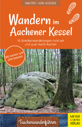 Wandern im Aachener Kessel - Roland Walter, Rainer von Hoegen