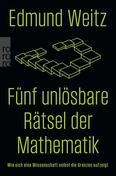 Fünf unlösbare Rätsel der Mathematik - Edmund Weitz