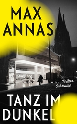 Tanz im Dunkel - Max Annas