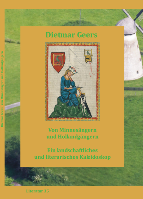 VON MINNESÄNGERN UND HOLLANDGÄNGERN - Dietmar Geers