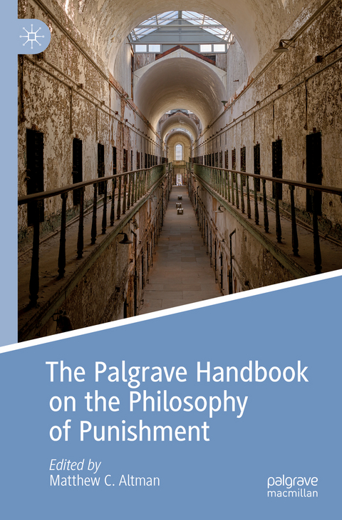 The Palgrave Handbook on the Philosophy of Punishment - 