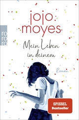 Mein Leben in deinem - Jojo Moyes