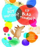 Ist ROT wütend? Ist BLAU traurig? - Luis Amavisca, Alicia Acosta