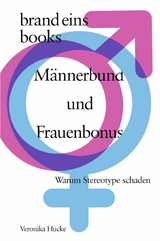 Männerbund und Frauenbonus - Veronika Hucke