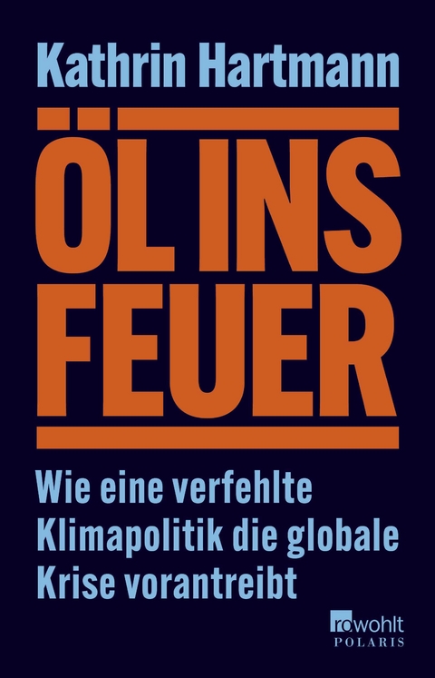 Öl ins Feuer - Kathrin Hartmann