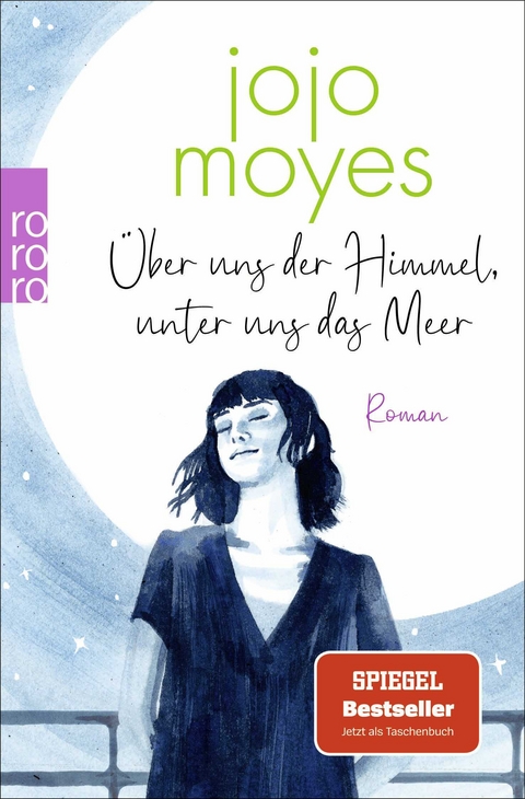 Über uns der Himmel, unter uns das Meer - Jojo Moyes