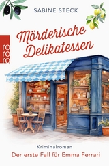 Mörderische Delikatessen - Sabine Steck