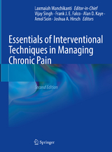 Essentials of Interventional Techniques in Managing Chronic Pain - Singh, Vijay; Falco, Frank J.E.; Kaye, Alan D.; Soin, Amol; Hirsch, Joshua A.