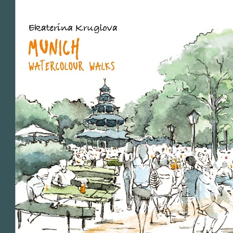 Munich. Watercolour Walks - Ekaterina Kruglova