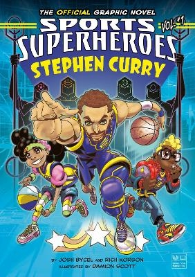 Stephen Curry: The Official Graphic Novel - Josh Bycel, Rich Korson