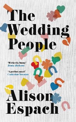 The Wedding People - Alison Espach