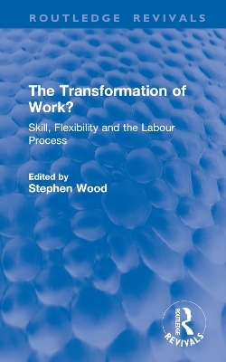 The Transformation of Work? - 