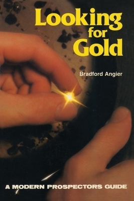 Looking for Gold - Bradford Angier