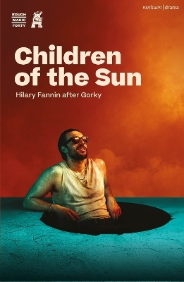 Children of the Sun - Hilary Fannin, Maxim Gorky