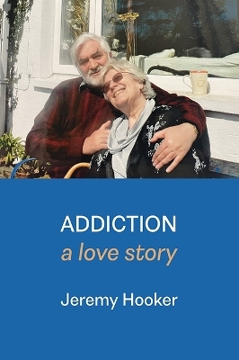 Addiction - Jeremy Hooker