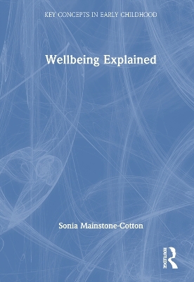 Wellbeing Explained - Sonia Mainstone-Cotton