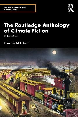 The Routledge Anthology of Climate Fiction - 