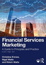 Financial Services Marketing - Ennew, Christine; Waite, Nigel; Waite, Róisín