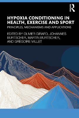 Hypoxia Conditioning in Health, Exercise and Sport - 