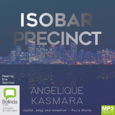 Isobar Precinct - Angelique Kasmara