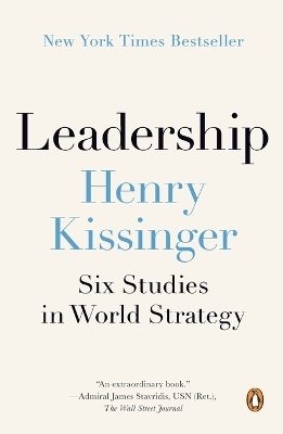 Leadership - Henry Kissinger