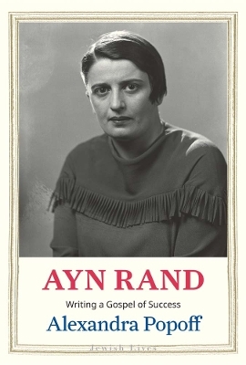 Ayn Rand - Alexandra Popoff