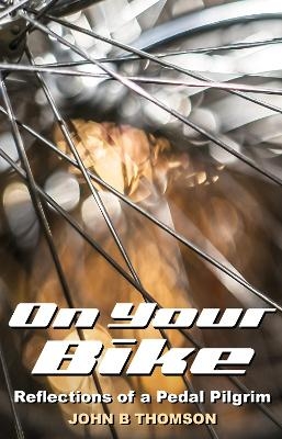 On Your Bike - John B. Thomson