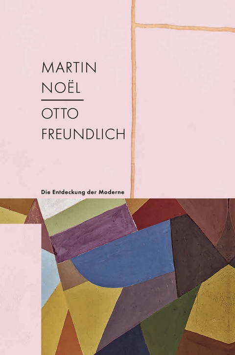 Martin Noël – Otto Freundlich - 