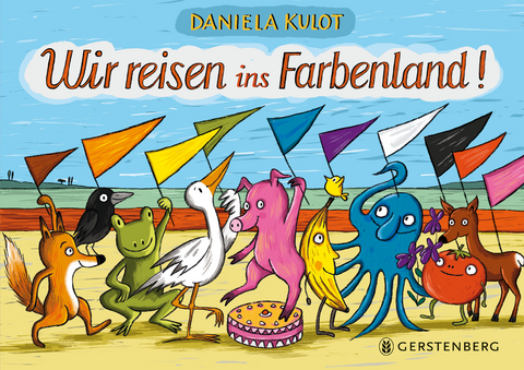 Wir reisen ins Farbenland! - Daniela Kulot