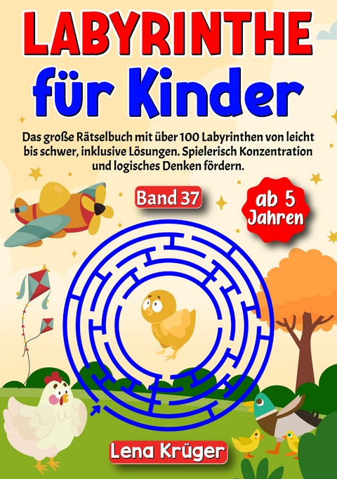 Labyrinthe für Kinder ab 5 Jahren - Band 37 - Lena Krüger