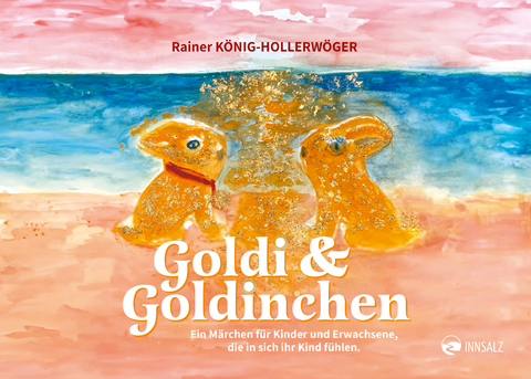 Goldi & Goldinchen - Rainer König-Hollerwöger