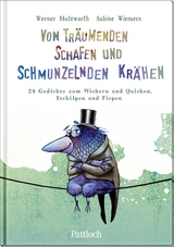 Von träumenden Schafen und schmunzelnden Krähen - Werner Holzwarth