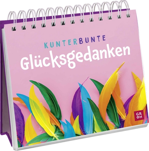 Kunterbunte Glücksgedanken - 