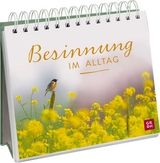 Besinnung im Alltag - 