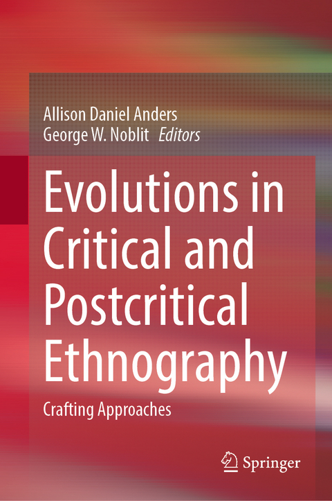 Evolutions in Critical and Postcritical Ethnography - 