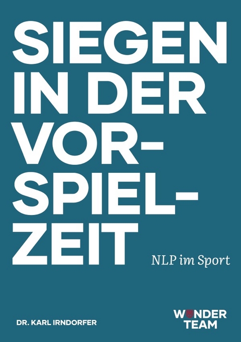 Siegen in der Vorspielzeit - Dr. Karl Irndorfer