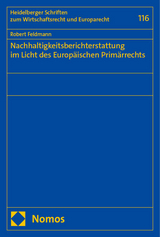 Nachhaltigkeitsberichterstattung im Licht des Europäischen Primärrechts - Robert Feldmann