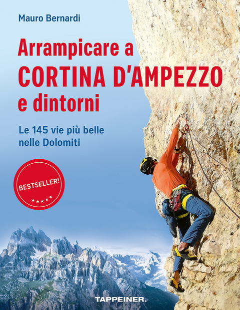 Arrampicare a Cortina d'Ampezzo e dintorni - Mauro Bernardi