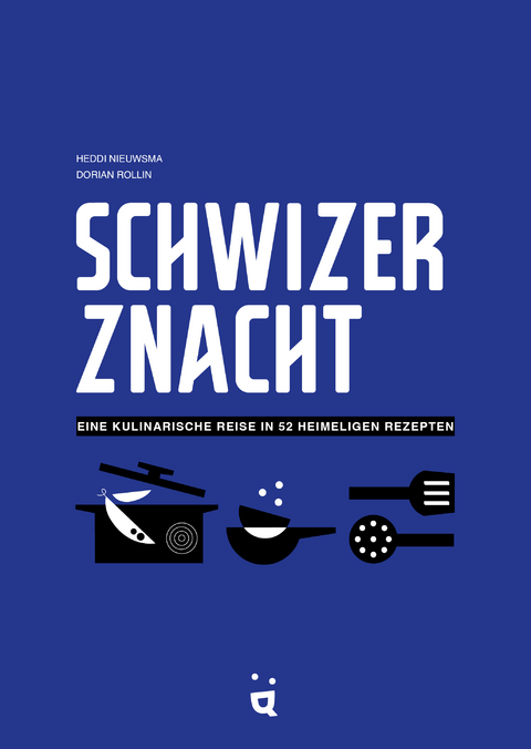 Schwizer Znacht - Heddi Nieuwsma